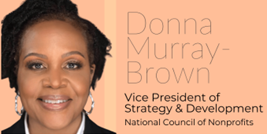 Image of Donna Murray-Brown next to your title, Vice President of Strategy & Development.