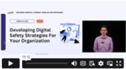 Screenshot of the "Developing Digital Safety Strategies for Your Organization" video.